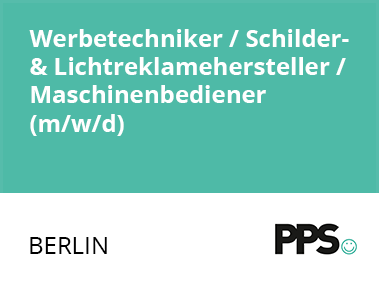 Werbetechniker / Schilder- & Lichtreklamehersteller / Maschinenbediener (m/w/d)